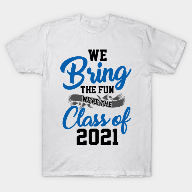 Class Of 2021 Shirts Designs - dinhavaidosa